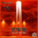 Valoramous & The Wav A.P.S. & Scott Foster Harris - Set You Free (feat. Scott Foster Harris) ()