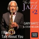Arkadia Jazz All-Stars & Gary Bartz & Steve Nelson & Buster Williams & Chip White - I Want To Talk About You (feat. Steve Nelson, Buster Williams & Chip White)