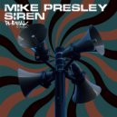 Mike Presley - Siren