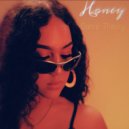 Honey - Don't Play With A Queen