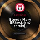 Lady Gaga - Bloody Mary