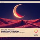 Skyline Project - From Time To Time