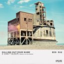 Ben Rau - Calling Out Your Name (I Can't Sleep)