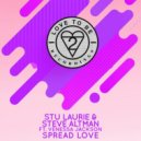 Stu Laurie & Steve Altman Ft. Venessa Jackson - Spread Love