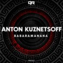 Anton Kuznetsoff - Babaramanana (Original Mix)
