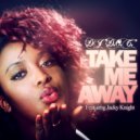 DJ - Take Me Away (feat. Jacky Knight)