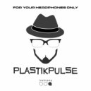 PlastikPulse - Yakush ()