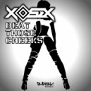 Xosex & WLDO - Beat Those Cheeks