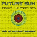 Future Sun & PABLO MORENO & HIPNOTISTA - Passage ()