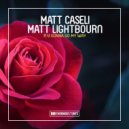 Matt Caseli & Matt Lightbourn - R U Gonna Go My Way