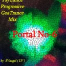 SVnagel ( LV ) - Psytrance Progressive GoaTrance Mix - Portal No-6