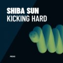 Shiba Sun - Hard to Be