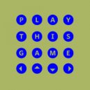 Joe Vanditti, Alex Bohemien - Play This Game