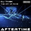 Dj Tivek - The Art of Rave (Original Mix)