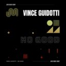 Vince Guidotti - No Good
