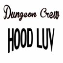 Big Spiff & Dungeon Crew & Mr. 20Sicx & SIC 1 & HeartThrob Rob & D1M - Hood Luv (feat. Mr. 20Sicx, SIC 1, HeartThrob Rob & D1M)