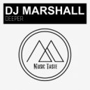DJ Marshall - Deeper