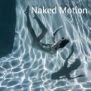 MCnEvElKa - Naked Motion