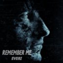 EVERI - Remember Me