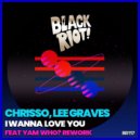 Chrisso & Lee Graves - I Wanna Love You (Lee\'s Extended Mix)