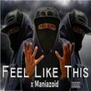 mania - Feel Like This