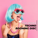 Tech Riizmo - Techno Booming Disc (Original Mix)