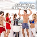 Richard Waltz - Seaside Fun Techno Party (Original Mix)