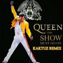 Q. - The Show Must Go On