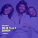 The Bee Gees - More Than A Woman (Ced Rework)