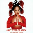 Janet - Together Again (Pistolpuma Remix)