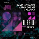 David Novacek x Juan Galvis x ALD4NA - El Baile