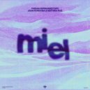 Fabian Hernandez DFH, Juan Cordoba & Mathieu Ruz - Miel