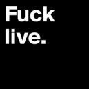 Boris Trushny - Fuck live ()