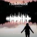 CHASIKI - I Surrender