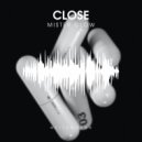 Mister Glow - Close