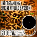 Simone Vitullo & Vxsion - Understanding