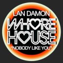 Lan Damon - Nobody Like You