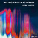 Nick Jay, Zoe Badwi, Jet Boot Jack - Listen to Love (Flash Extended Remix)