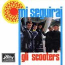 Gli Scooters - Ieri oggi e domani