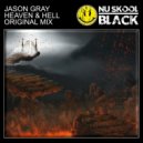 Jason Gray - Heaven & Hell (Original Mix)