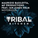 Maurizio Basilotta, MF Productions, Ian James Helm - Notorious