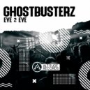 Ghostbusterz - Eye 2 Eye