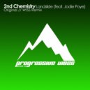 2nd Chemistry ft. Jodie Poye - Landslide
