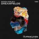 Stan Kolev - Dreamfields