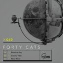 Forty Cats - Gravity Vibe