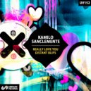 Kamilo Sanclemente - Really Love You (Original Mix)