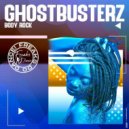 Ghostbusterz - Body Rock