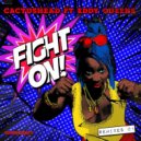 Cactushead, Eddy Queens - Fight On