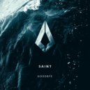SAINT (CH) - Goodbye