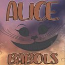 Babols - Alice